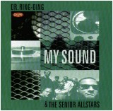 Dr. Ring Ding & The Senior Allstars - My Sound - 1998